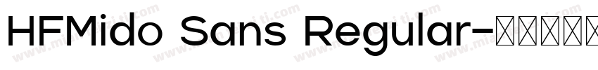HFMido Sans Regular字体转换